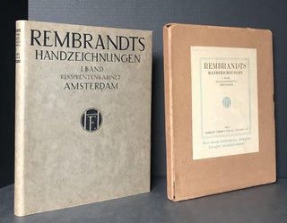 Rembrandts Handzeichnungen. I. Band Rijksprentenkabinet zu Amsterdam. II. Band Königl. Kupferstichkabinett zu Berlin. (2 volumes) [Rembrandt's Drawings Volume I, 1912 and Volume II, 1914]
