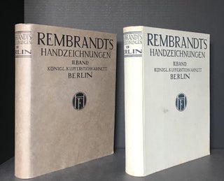 Rembrandts Handzeichnungen. I. Band Rijksprentenkabinet zu Amsterdam. II. Band Königl. Kupferstichkabinett zu Berlin. (2 volumes) [Rembrandt's Drawings Volume I, 1912 and Volume II, 1914]