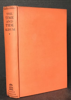 Item #3087 The Time and Tide Album. John Galsworthy, Karl Capek, Katherine Anne Porter, Foreword