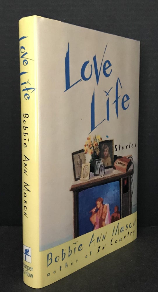 Item #3245 Love Life: Stories. Bobbie Ann Mason.