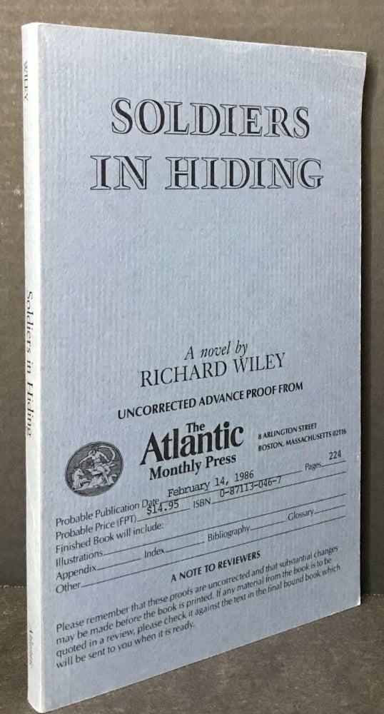 Item #3248 Soldiers in Hiding [SCARCE UNCORRECTED ADVANCE PROOF]. Richard Wiley.