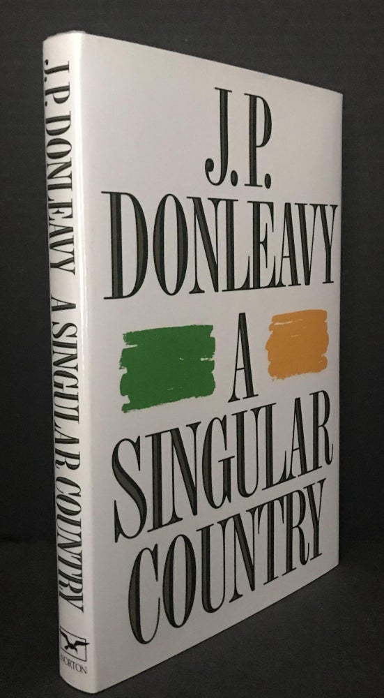 Item #3254 A Singular Country. J. P. Donleavy.