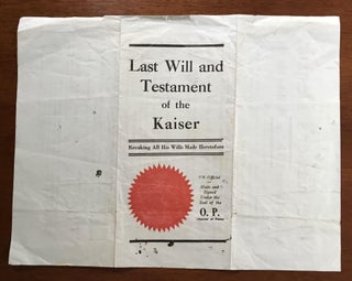 Last Will and Testament of the Kaiser [together with] Last Will and Testament of Adolf Hitler, Alias Adolf Schickelgruber