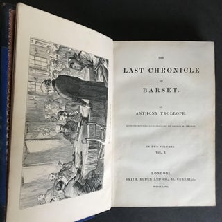 The Last Chronicle of Barset, With thirty-two illustrations by George H. Thomas. [Bound from the Original Parts]