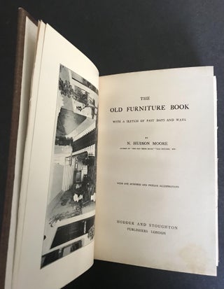 The Old Furniture Book with a Sketch of Past Days and Ways