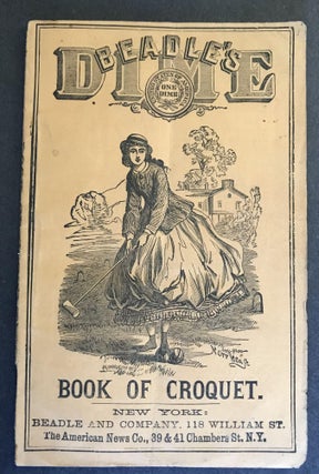Item #3388 Beadle's Dime Handbook of Croquet [Beadle's Dime Book of Croquet: A Complete Guide to...