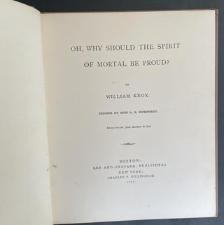 Oh, Why Should the Spirit of Mortal Be Proud? [IN THE RARE DUST JACKET]