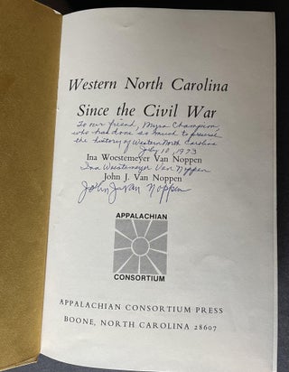 Western North Carolina Since the Civil War [the DEDICATION COPY SIGNED BY BOTH AUTHORS]