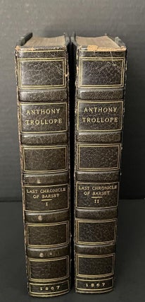 The Last Chronicle of Barset [Bound from the Original Parts with the Original Wrappers bound in. Anthony Trollope.