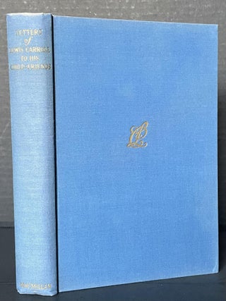 A Selection from the Letters of Lewis Carroll (The Rev. Charles Lutwidge Dodson) to His Child-Friends Together with "Eight or Nine Wise Words About Letter-Writing"