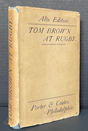 Item #3656 Tom Brown at Rugby [Tom Brown's School Days]. Thomas Hughes