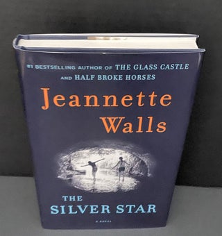 Item #3728 The Silver Star [SIGNED]. Jeanette Walls