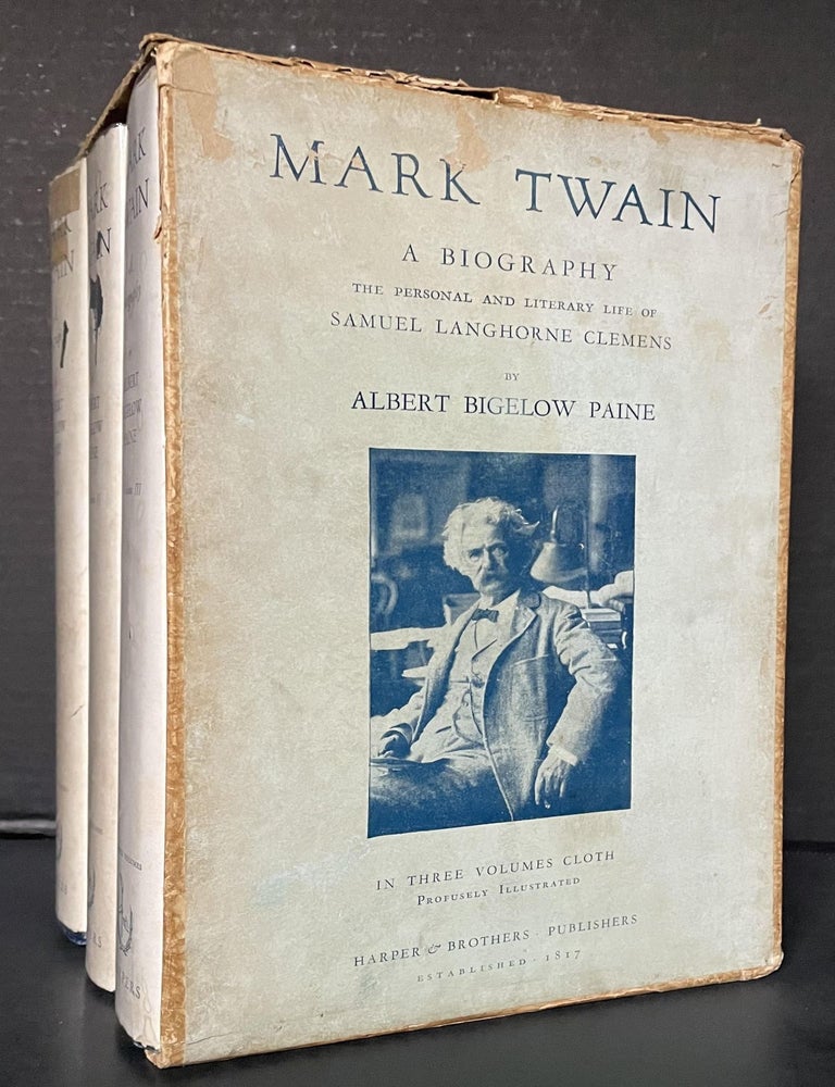 Item #3833 Mark Twain: A Biography [First Published in 1912, then 1924, then 1928, and thereafter]. Albert Bigelow Paine, Samuel / Twain Clemens, Mark.
