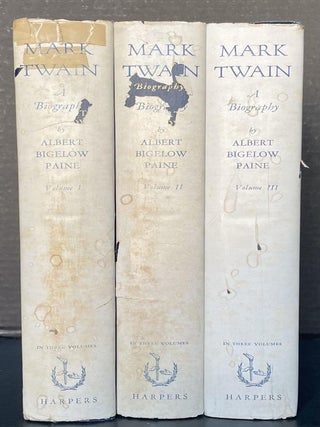 Mark Twain: A Biography [First Published in 1912, then 1924, then 1928, and thereafter]