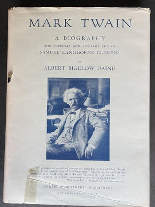 Mark Twain: A Biography [First Published in 1912, then 1924, then 1928, and thereafter]