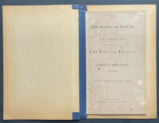 The Duties of Defeat; An Address Delivered Before the University of North Carolina June 7th, 1866